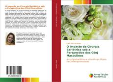 Bookcover of O Impacto da Cirurgia Bariátrica sob a Perspectiva dos Cônj Masculinos