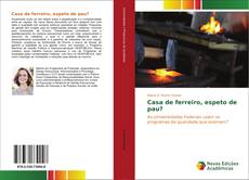 Bookcover of Casa de ferreiro, espeto de pau?
