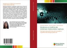 Copertina di Dinâmica e cinética de sistemas moleculares reativos