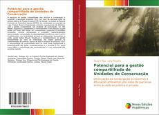 Copertina di Potencial para a gestão compartilhada de Unidades de Conservação