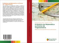 Bookcover of A História da Matemática no Ensino de Trigonometria
