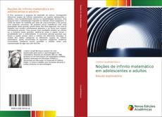 Bookcover of Noções de infinito matemático em adolescentes e adultos