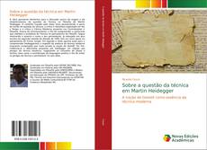 Bookcover of Sobre a questão da técnica em Martin Heidegger