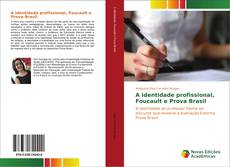 Buchcover von A identidade profissional, Foucault e Prova Brasil