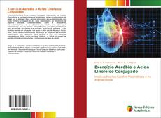 Buchcover von Exercício Aeróbio e Ácido Linoleico Conjugado