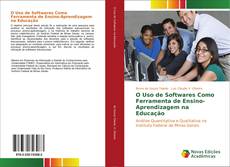 Bookcover of O Uso de Softwares Como Ferramenta de Ensino-Aprendizagem na Educação