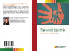 Buchcover von O processo de inclusão de ANEE em uma escola do DF