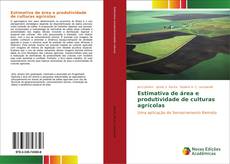 Portada del libro de Estimativa de área e produtividade de culturas agrícolas