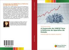 Buchcover von A Expansão da UNESP face à Reforma do Aparelho de Estado