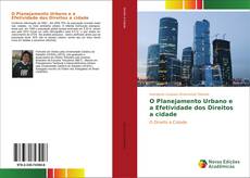 Buchcover von O Planejamento Urbano e a Efetividade dos Direitos a cidade
