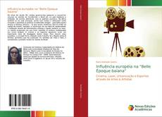 Capa do livro de Influência européia na "Belle Époque baiana" 