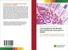 Portada del libro de Convergência de Renda: Um estudo de caso para o EURO