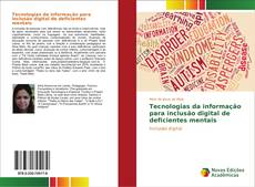 Capa do livro de Tecnologias da informação para inclusão digital de deficientes mentais 