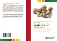 Copertina di Produção de Agaricus bisporus e Agaricus subrufescens