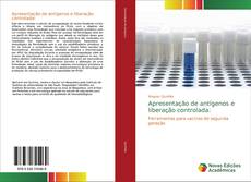 Buchcover von Apresentação de antígenos e liberação controlada: