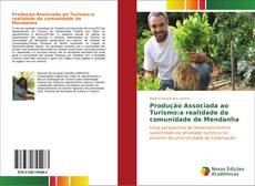 Bookcover of Produção Associada ao Turismo:a realidade da comunidade de Mendanha