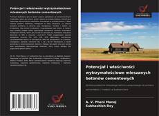 Portada del libro de Potencjał i właściwości wytrzymałościowe mieszanych betonów cementowych