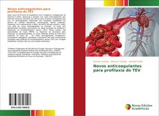 Capa do livro de Novos anticoagulantes para profilaxia do TEV 