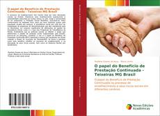 Copertina di O papel do Benefício de Prestação Continuada - Teixeiras MG Brasil