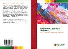 Buchcover von O Brincar na pediatria hospitalar