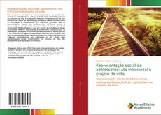 Capa do livro de Representação social de adolescente: ato infracional e projeto de vida 