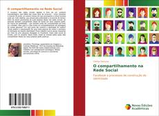 Capa do livro de O compartilhamento na Rede Social 