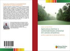 Capa do livro de Agricultura familiar e sustentabilidade ambiental em várzea amazônica 