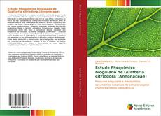 Обложка Estudo fitoquimico bioguiado de Guatteria citriodora (Annonaceae)