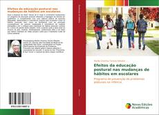 Bookcover of Efeitos da educação postural nas mudanças de hábitos em escolares