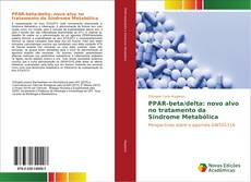 Buchcover von PPAR-beta/delta: novo alvo no tratamento da Síndrome Metabólica