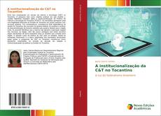 Bookcover of A institucionalização da C&T no Tocantins