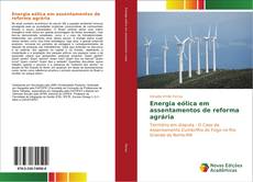 Copertina di Energia eólica em assentamentos de reforma agrária