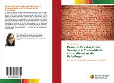 Capa do livro de Pena de Prestação de Serviços à Comunidade sob o discurso do Psicólogo 