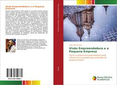 Bookcover of Visão Empreendedora e a Pequena Empresa
