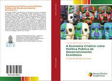 Portada del libro de A Economia Criativa como Política Pública de Desenvolvimento Econômico