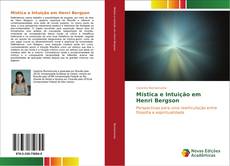 Bookcover of Mística e Intuição em Henri Bergson