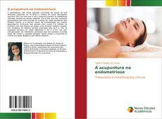 Portada del libro de A acupuntura na endometriose