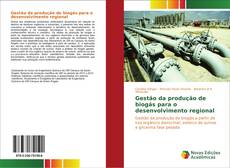 Portada del libro de Gestão da produção de biogás para o desenvolvimento regional