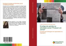 O artigo de opinião na atividade social "Produzir um Jornal" kitap kapağı