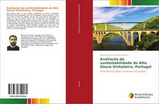 Capa do livro de Avaliação da sustentabilidade do Alto Douro Vinhateiro, Portugal 