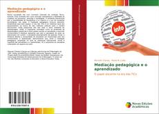 Bookcover of Mediação pedagógica e o aprendizado