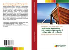 Bookcover of Qualidade da corvina (Micropogonias furnieri) refrigerada e irradiada
