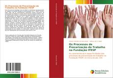 Capa do livro de Os Processos de Precarização do Trabalho na Fundação ITESP 