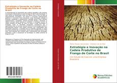 Capa do livro de Estratégia e Inovação na Cadeia Produtiva de Frango de Corte no Brasil 