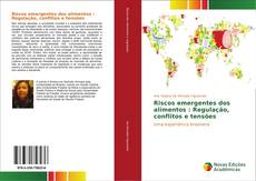 Capa do livro de Riscos emergentes dos alimentos : Regulação, conflitos e tensões 
