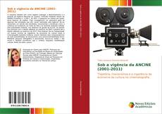 Sob a vigência da ANCINE (2001-2011)的封面