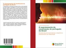 Bookcover of O espraiamento da nasalização do português do Brasil