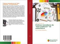 Capa do livro de Práticas inovadoras do “bom professor” de matemática 
