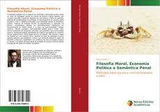 Buchcover von Filosofia Moral, Economia Política e Semântica Penal