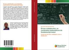 Couverture de Erros e obstáculos: os conteúdos matemáticos do fundamental maior